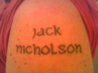 ...sen olkaan tatuoitu on jack nicholson...