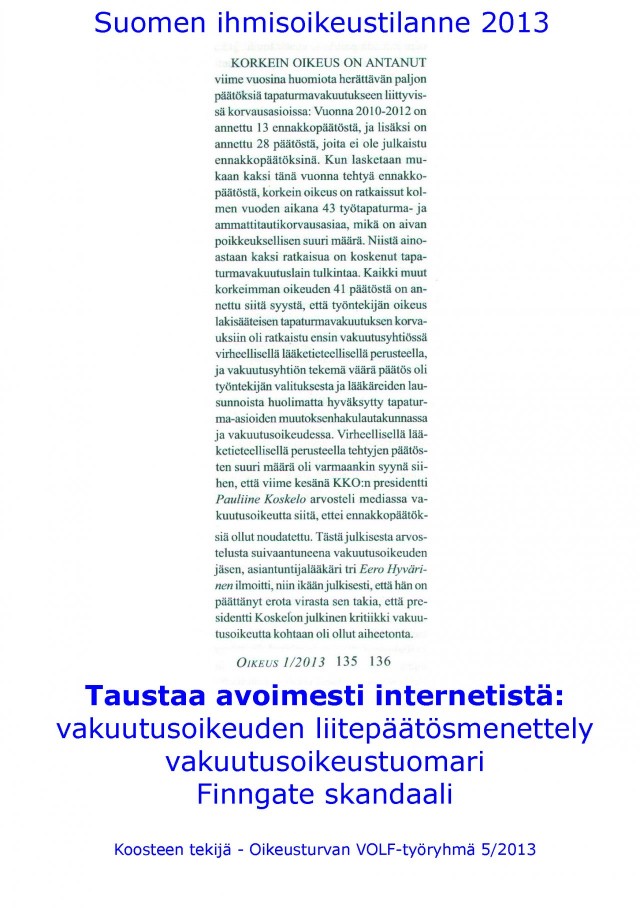 Suomen todellinen ihmisoikeustilanne; vuonna 2013, poikkeaa paljon siitä virallisesta...