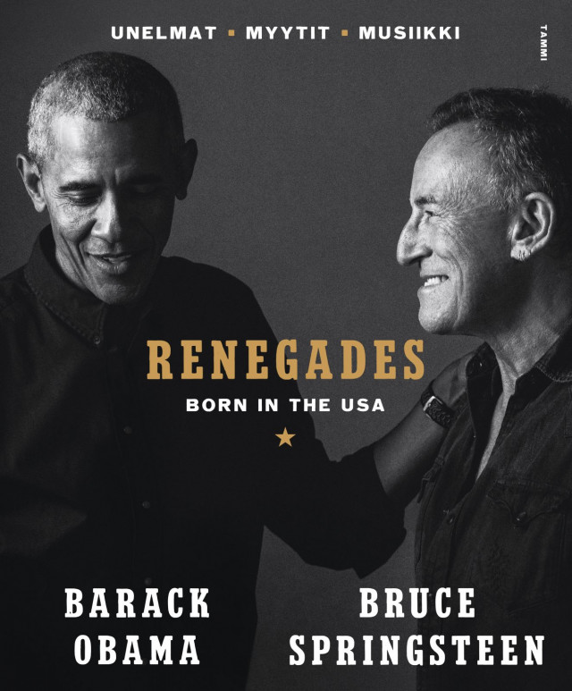 Amerikkalaisen unelman tulkit. Renegades - Born in the USA - Barack Obama & Bruce Springsteen (Tammi, 2022)