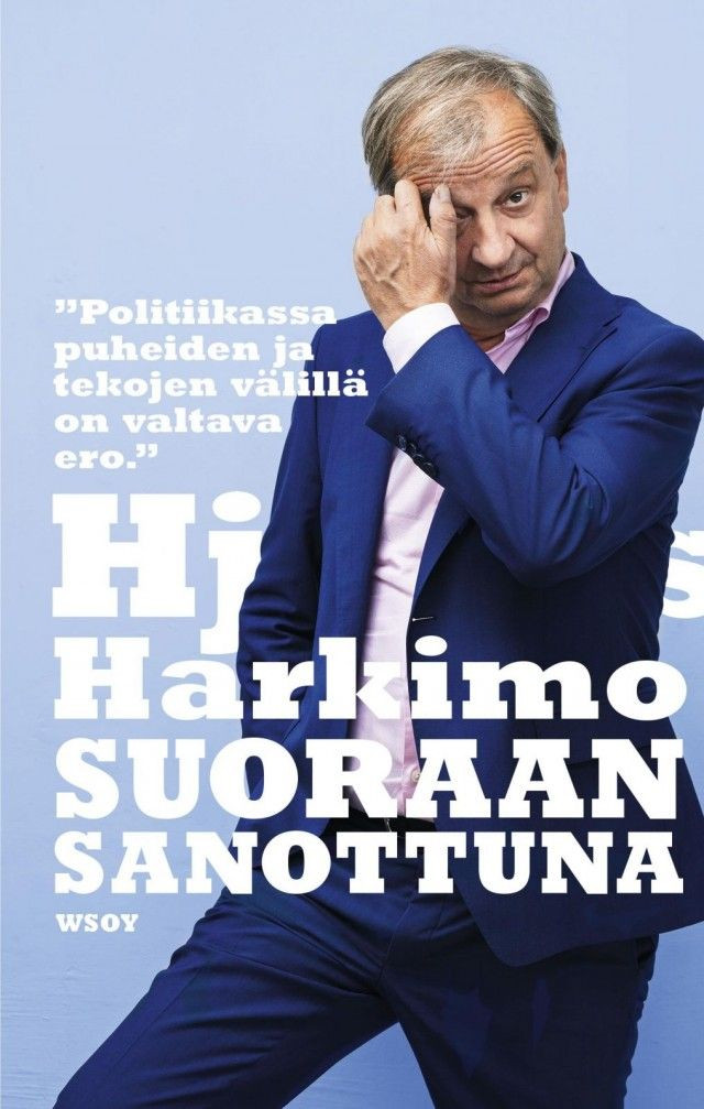 Kirja: Hjallis Harkimo - Suoraan sanottuna (WSOY, 2018)