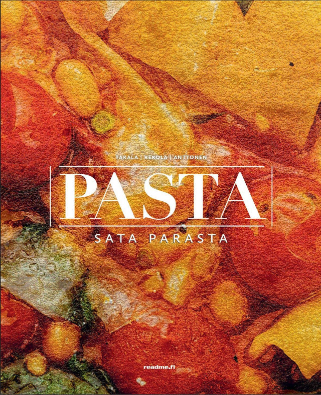Pasta - Sata parasta pastaa - Mikko Takala, Sami Rekola, Tommi Anttonen (Readme.fi, 2022)