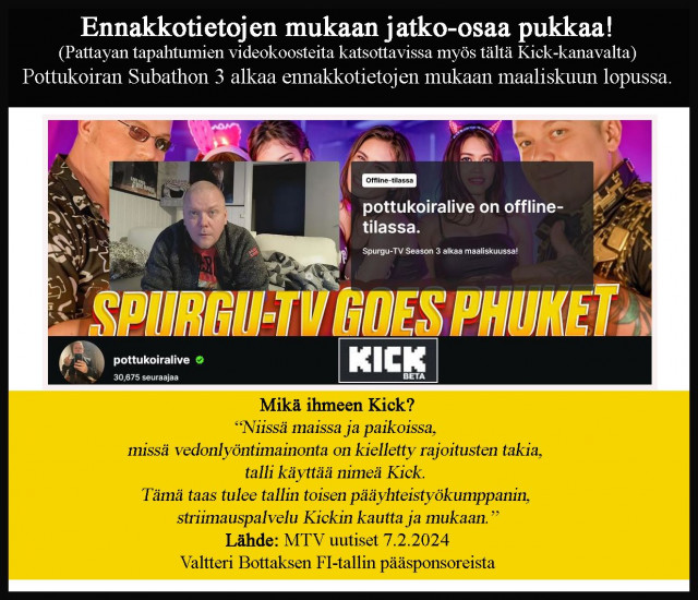 Pottukoiran Kick kanavalla myös suoria lähetyksiä Suomesta.