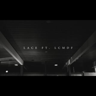 View ft. LCMDF - Lace
