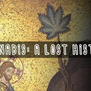 Kannabis: menetetty historia - Cannabis: A Lost History